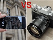 Samsung Galaxy S7 đọ chụp hình với máy ảnh Fujifilm