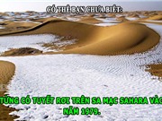 ĐỘC-LẠ: Người ăn được máy bay, sa mạc Sahara có tuyết rơi
