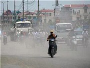 Việt Nam thuộc 11 quốc gia bụi nhất thế giới; Phụ nữ phẫu thuật ngực nâng khả năng ung thư