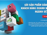 Gói sản phẩm “độc quyền” cho doanh nghiệp dệt may