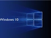 Mẹo tăng tốc giúp Windows 10 chạy “nhanh như gió”