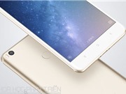 Cận cảnh Xiaomi Mi Max 2 vừa trình làng