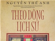 “Theo dòng lịch sử”: Nhận thức mới, nhận thức lại về triều Nguyễn