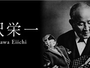 Shibusawa Eiichi: Cha đẻ của chủ nghĩa tư bản kiểu Nhật 