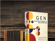 Gen: Lịch sử và tương lai của nhân loại
