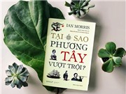 Tại sao phương Tây vượt trội?
