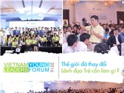 Diễn đàn Lãnh đạo trẻ Việt Nam 2019: Khơi dậy cảm hứng kinh doanh