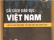 Cải cách giáo dục Việt Nam: Góc nhìn từ chuyên gia Nhật Bản
