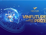 VinFuture mùa II: Vinh danh 4 công trình giúp tái thiết đời sống của hàng triệu người sau đại dịch