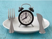 Giờ ăn và việc nhịn ăn gián đoạn tác động tới sức khỏe như thế nào?